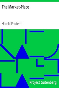 The Market-Place by Harold Frederic