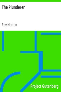 The Plunderer by Roy Norton