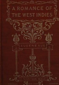 A Romance of the West Indies by Eugène Sue