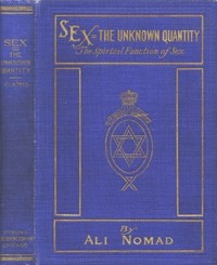 Sex--The Unknown Quantity: The Spiritual Function of Sex by Alexander J. (Alexander James) McIvor-Tyndall