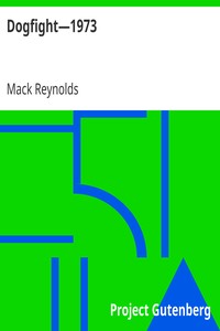 Dogfight—1973 by Mack Reynolds