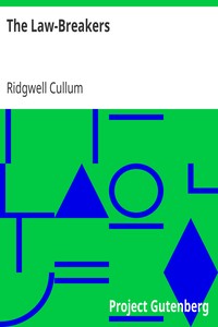 The Law-Breakers by Ridgwell Cullum