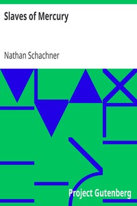 Slaves of Mercury by Nathan Schachner