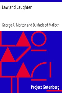 Law and Laughter by George A. (George Alexander) Morton