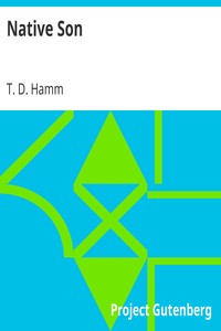 Native Son by T. D. Hamm