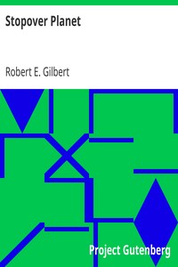 Stopover Planet by Robert E. Gilbert
