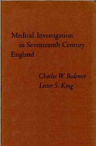 Medical investigation in seventeenth century England by Charles W. Bodemer