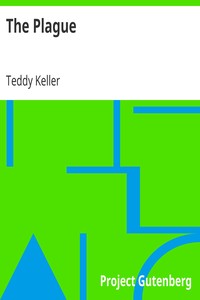 The Plague by Teddy Keller