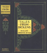 Tales from Dickens by Hallie Erminie Rives