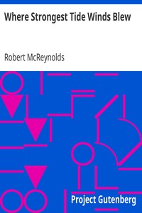 Where Strongest Tide Winds Blew by Robert McReynolds