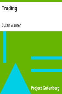 Trading by Susan Warner