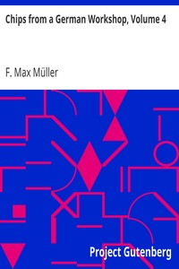 Chips from a German Workshop, Volume 4
Essays Chiefly on the Science of Language by F. Max (Friedrich Max) Müller