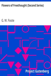 Flowers of Freethought (Second Series) by G. W. (George William) Foote