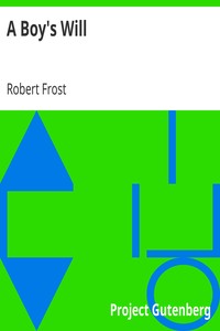 A Boy's Will by Robert Frost