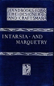 Intarsia and Marquetry by F. Hamilton (Frederick Hamilton) Jackson