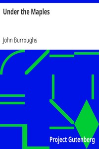 Under the Maples by John Burroughs