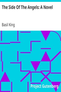 The Side Of The Angels: A Novel by Basil King