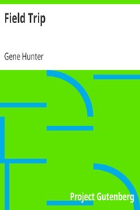 Field Trip by Gene Hunter
