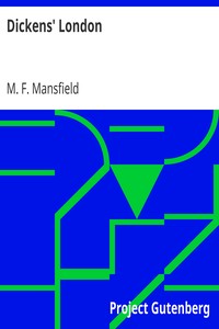 Dickens' London by M. F. (Milburg Francisco) Mansfield