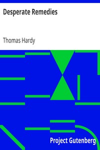 Desperate Remedies by Thomas Hardy
