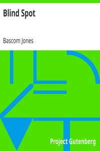 Blind Spot by Bascom Jones