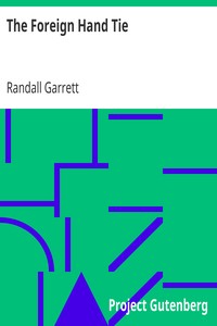 The Foreign Hand Tie by Randall Garrett