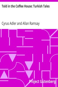 Told in the Coffee House: Turkish Tales by Cyrus Adler