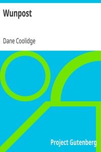 Wunpost by Dane Coolidge