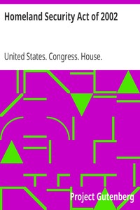 Homeland Security Act of 2002
Updated Through October 14, 2008 by United States. Congress. House. Committee on Homeland Security