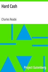 Hard Cash by Charles Reade