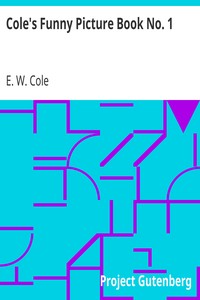 Cole's Funny Picture Book No. 1 by E. W. (Edward William) Cole