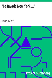 "To Invade New York...." by Irwin Lewis