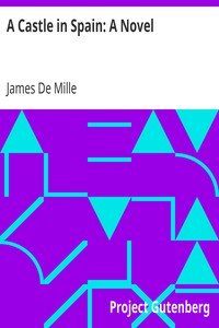 A Castle in Spain: A Novel by James De Mille