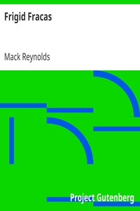 Frigid Fracas by Mack Reynolds
