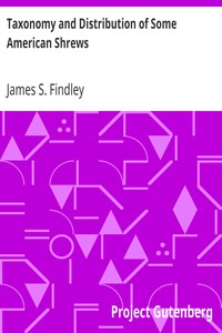 Taxonomy and Distribution of Some American Shrews by James S. (James Smith) Findley