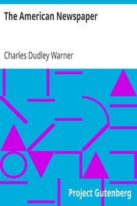 The American Newspaper by Charles Dudley Warner