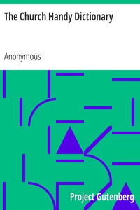 The Church Handy Dictionary by Anonymous