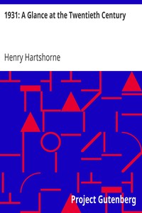 1931: A Glance at the Twentieth Century by Henry Hartshorne