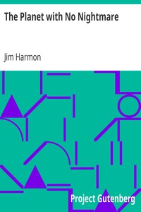 The Planet with No Nightmare by Jim Harmon