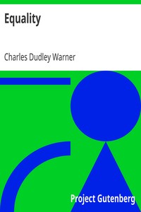 Equality by Charles Dudley Warner