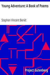 Young Adventure: A Book of Poems by Stephen Vincent Benét