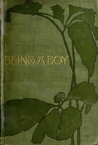 Being a Boy by Charles Dudley Warner
