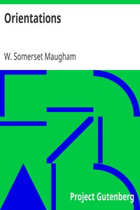 Orientations by W. Somerset (William Somerset) Maugham