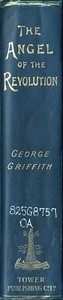 The Angel of the Revolution: A Tale of the Coming Terror by George Chetwynd Griffith