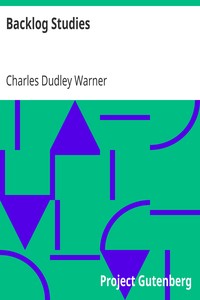 Backlog Studies by Charles Dudley Warner