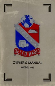 Delco Radio Owner's Manual Model 633; Delcotron Generator Installation by Delco-Remy Corporation