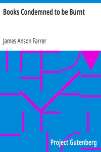 Books Condemned to be Burnt by James Anson Farrer