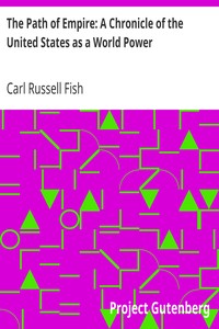 The Path of Empire: A Chronicle of the United States as a World Power by Carl Russell Fish