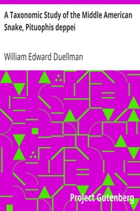 A Taxonomic Study of the Middle American Snake, Pituophis deppei by William Edward Duellman