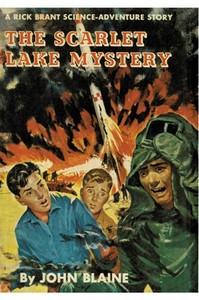 The Scarlet Lake Mystery: A Rick Brant Science-Adventure Story by Harold L. (Harold Leland) Goodwin